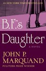 B.F.'s Daughter - John P. Marquand - 9781504015776