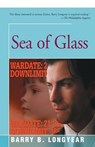 Sea of Glass - LONGYEAR,  Barry - 9781504030151