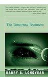 The Tomorrow Testament - LONGYEAR,  Barry - 9781504030199