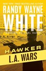 L.A. Wars - Randy Wayne White - 9781504035156