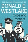 Cops and Robbers - Donald E. Westlake - 9781504051804