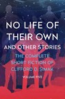 No Life of Their Own - Clifford D. Simak - 9781504060332