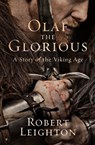Olaf the Glorious - Robert Leighton - 9781504062657