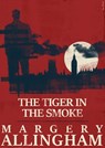 The Tiger in the Smoke - Margery Allingham - 9781504091992