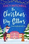The Christmas Dog Sitters - Lucy Mitchell - 9781504098946