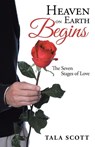Heaven on Earth Begins - Tala Scott - 9781504313858