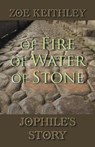 Of Fire of Water of Stone - KEITHLEY,  Zoe - 9781504360906