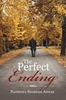 The Perfect Ending - Nazreena Shabnam Anwar - 9781504925501