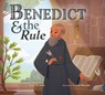 Benedict & the Rule - Katie Warner - 9781505135275