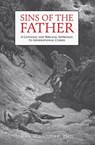 Schneider, D: Sins of the Father: A Catholic and Biblical Ap - Dan Schneider - 9781505136074