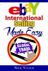 Ebay International Selling Made Easy - VULICH,  Nick - 9781505265996
