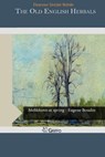 The Old English Herbals - SINCLAIR ROHDE,  Eleanour - 9781505579154