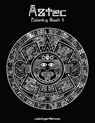 Aztec Coloring, Book 1 - Nick Snels - 9781505780307
