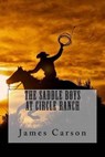 The Saddle Boys at Circle Ranch - CARSON,  MR James - 9781506187501