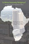 Is Africa Incurably Religious?: Secularization and Discipleship in Africa - VAN DEN TOREN,  Benno - 9781506483696