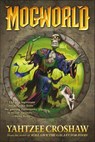 Mogworld - Yahtzee Croshaw - 9781506706429