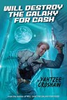 Will Destroy the Galaxy for Cash - Yahtzee Croshaw - 9781506721569
