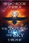 The Boy who Lit up the Sky - J. Naomi Ay - 9781507002803