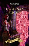 Lacarna's Flight - Marc Baco - 9781507113844