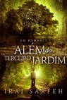 Além do Terceiro Jardim - Iraj Sarfeh - 9781507155288