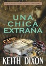 Una chica extraña - Keith Dixon - 9781507196281