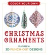 Color Your Own Christmas Ornaments - Adams Media - 9781507200339