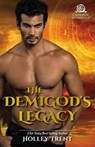 The Demigod's Legacy - TRENT,  Holley - 9781507203125