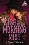 A Kiss in the Morning Mist - PATRICK,  Marie - 9781507206201