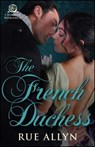 The French Duchess - ALLYN,  Rue - 9781507207444