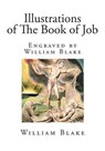 Illustrations of the Book of Job - BLAKE,  William - 9781507810644
