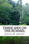 Three Men on the Bummel - JEROME,  Jerome K. - 9781507825150