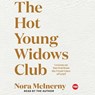 The Hot Young Widows Club: Lessons on Survival from the Front Lines of Grief -  - 9781508278689
