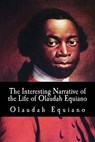 The Interesting Narrative of the Life of Olaudah Equiano - EQUIANO,  Olaudah - 9781508401889
