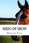 Men of Iron - PYLE,  Howard - 9781508819417