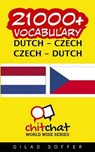 21000+ Dutch - Czech Czech - Dutch Vocabulary - SOFFER,  Gilad - 9781508937401