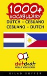 1000+ Dutch - Cebuano Cebuano - Dutch Vocabulary - SOFFER,  Gilad - 9781508938286
