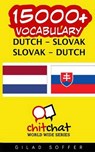 15000+ Dutch - Slovak Slovak - Dutch Vocabulary - SOFFER,  Gilad - 9781508939436