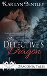 The Detective's Dragon - Karilyn Bentley - 9781509201365