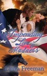 Impending Love and Madness - Laura Freeman - 9781509220601