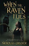 When the Raven Flies - Nicholas Checker - 9781509264933