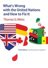 What's Wrong with the United Nations and How to Fix It - Thomas G. Weiss - 9781509507474