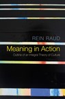 Meaning in Action - Rein Raud - 9781509511242