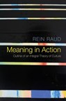 Meaning in Action - Rein Raud - 9781509511259