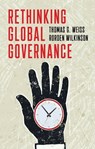 Rethinking Global Governance - Thomas G. Weiss ; Rorden Wilkinson - 9781509527274