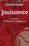 Jouissance - Darian Leader - 9781509548859
