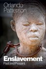 Enslavement - Orlando Patterson - 9781509561773