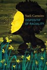 Dispositif of Raciality - Sueli Carneiro - 9781509564583
