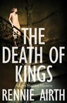 The Death of Kings - Rennie Airth - 9781509817344