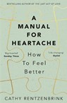 A Manual for Heartache - Cathy Rentzenbrink - 9781509824465