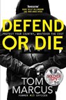 Defend or Die - MARCUS,  Tom - 9781509863631